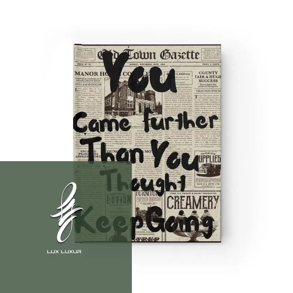 You Came Further Than Got Keep Going Journal - Ruled Line Paper Products